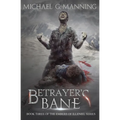 Betrayer's Bane: Book 3