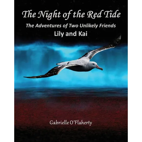 The Night of the Red Tide: The Adventures of Two Unlikely Friends, Lily and Kai