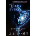 The Theory of Everything: Shadows & Light Book Two