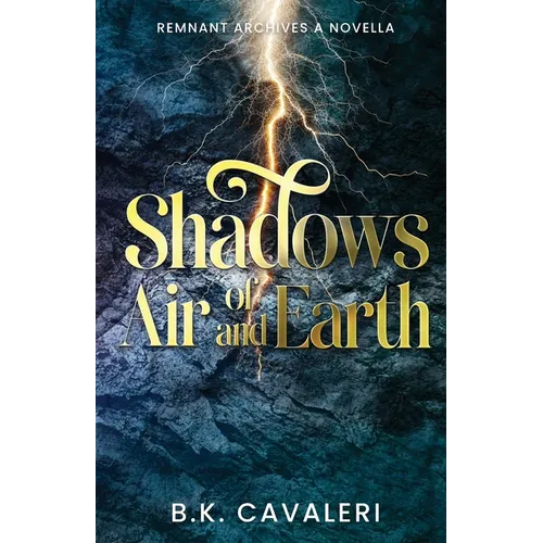 Shadows of Air and Earth: A Novella