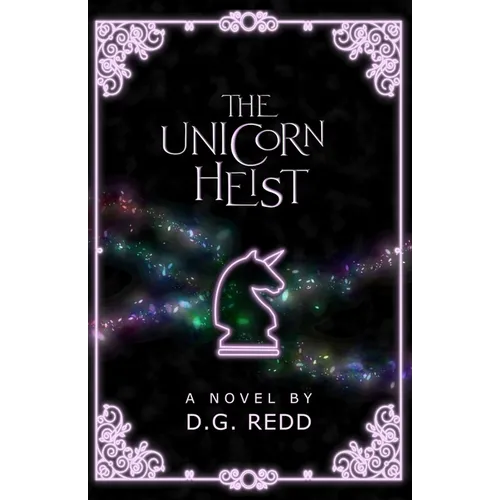 The Unicorn Heist: A light-hearted fantasy adventure