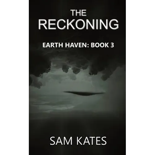 The Reckoning: Earth Haven: Book 3