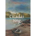 When Cicadas Sing