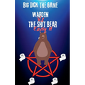 Big Dick The Game Warden vs The Shit Bear