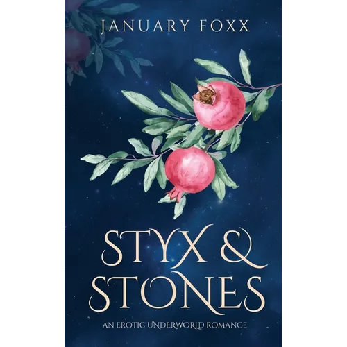 Styx & Stones: An Erotic Underworld Romance