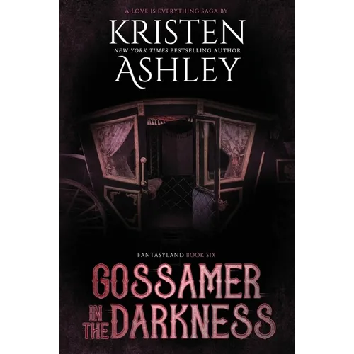 Gossamer in the Darkness: A Fantasyland Novella