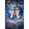 The Earth Angel Training Academy