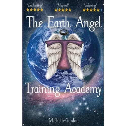 The Earth Angel Training Academy
