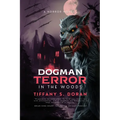 Dogman: Terror In the Woods