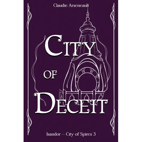 City of Deceit: An Isandor Novel