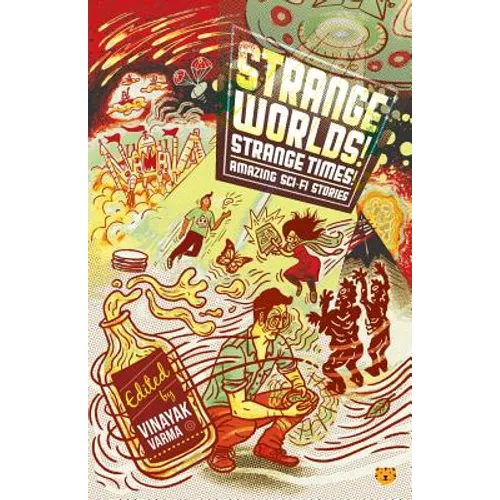 Strange Worlds! Strange Times! Amazing Sci-Fi Stories