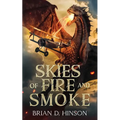 Skies of Fire and Smoke