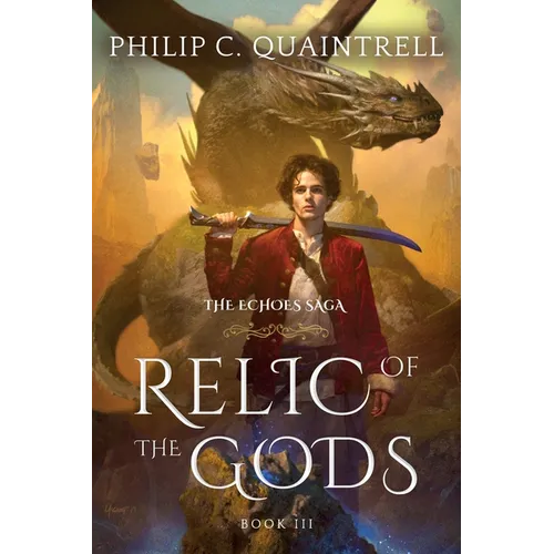 Relic of the Gods: (The Echoes Saga: Book 3)