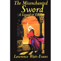 The Misenchanted Sword