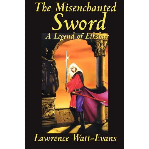 The Misenchanted Sword
