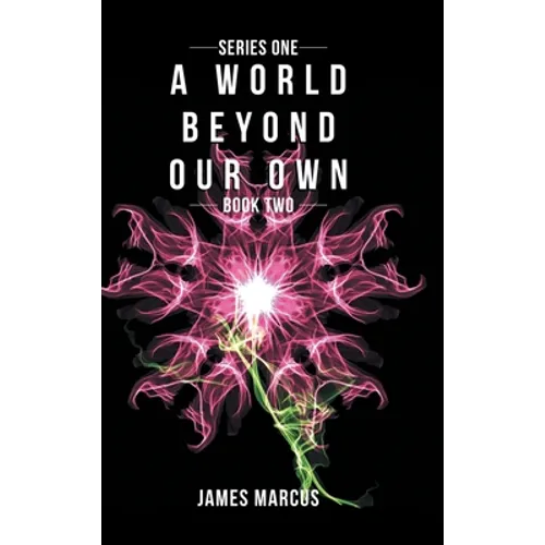 A World Beyond Our Own: Book Two