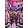 Up in Smoke: A New Friend and Foe