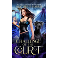 Challenge of the Court: An Urban Fantasy Novel