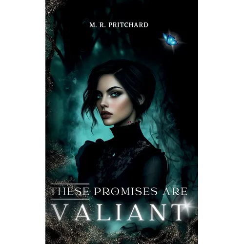 These Promises are Valiant