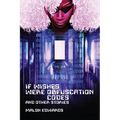 If Wishes Were Obfuscation Codes and Other Stories