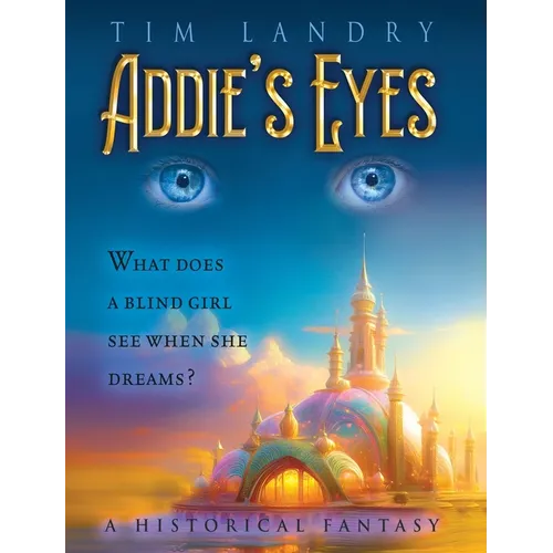 Addie's Eyes: A Historical Fantasy
