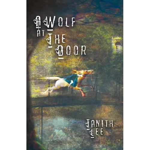 A Wolf at the Door: And Other Rare Tales