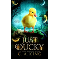 Just Ducky
