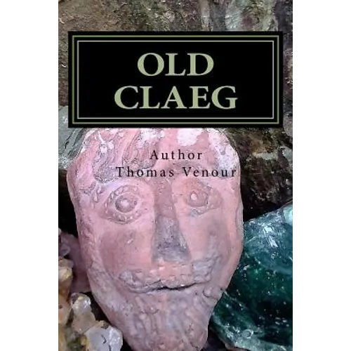 Old Claeg: Queen Boadicea's Blood Stone and the Sacred Grove