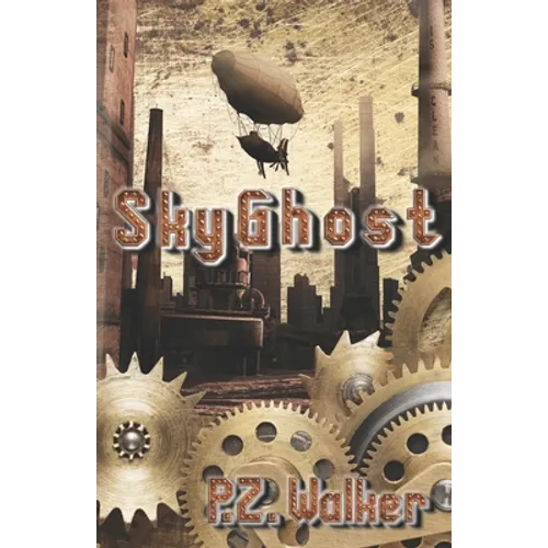 SkyGhost: A Naturist Steampunk Novel