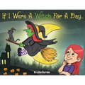 If I Were A Witch for A Day