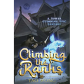 Climbing the Ranks 3: A Tower Climbing Epic Fantasy
