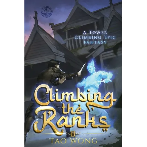 Climbing the Ranks 3: A Tower Climbing Epic Fantasy