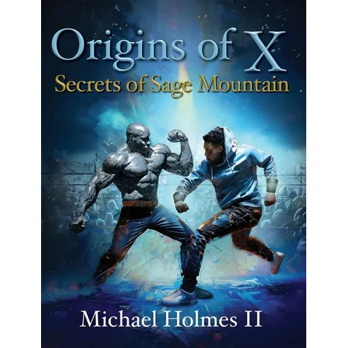 Origins of X: Secrets of Sage Mountain