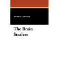 The Brain Stealers