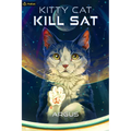 Kitty Cat Kill SAT: A Feline Space Adventure