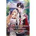 The Obsessed Hero and the Villainous Family's Daughter: Volume III (Light Novel)