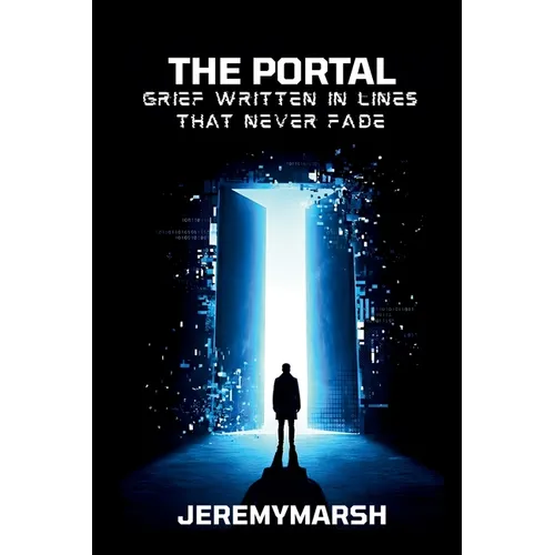 The Portal: Grief Written in Lines That Never Fades
