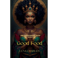 Good Food - Daughters Of Lilith - Book 1