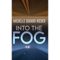 Into The Fog