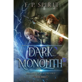 The Dark Monolith: Heroes of Ravenford Book 3