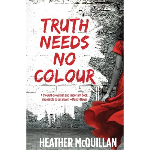 Truth Needs No Colour