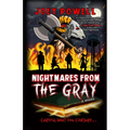 Nightmares From the Gray