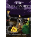 The Aos Si's Gift: A Novel of the Wolf of Vespin