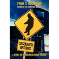 Sasquatch Returns: A Story of an American Indian Legend