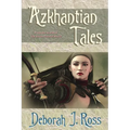 Azkhantian Tales: From the world of The Seven Petaled Shield