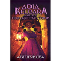 Adia Kelbara and the High Queen's Tomb