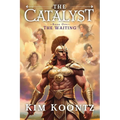 The Catalyst: Book One: The Waiting