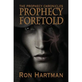 The Prophecy Chronicles: Prophecy Foretold