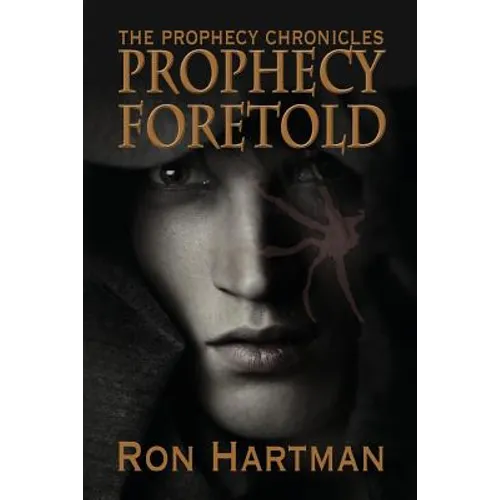 The Prophecy Chronicles: Prophecy Foretold