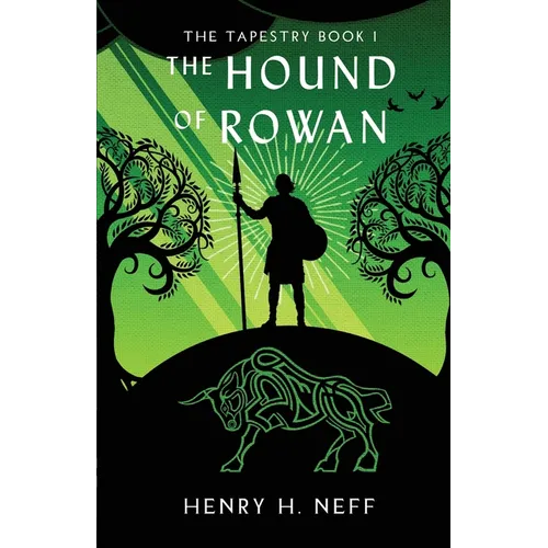 The Hound of Rowan: Book One of The Tapestry